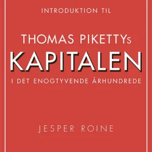 Introduktion til Thomas Pikettys Kapitalen i det enogtyvende århundrede