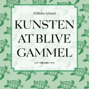 Kunsten at blive gammel