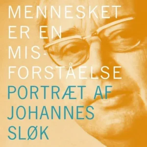 Mennesket er en misforståelse