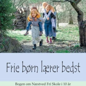 Frie børn lærer bedst