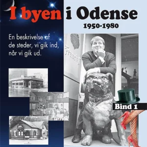 I byen i Odense, 1950-1980. Bind 2