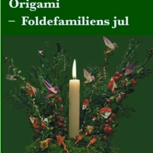 Origami - Foldefamiliens jul
