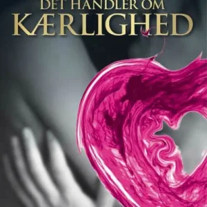 Det handler om Kærlighed