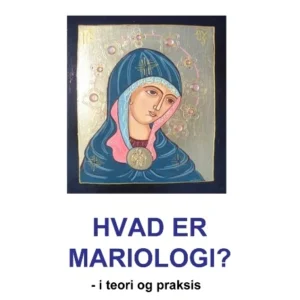 Hvad er mariologi?