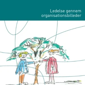 Ledelse gennem organisationsbilleder
