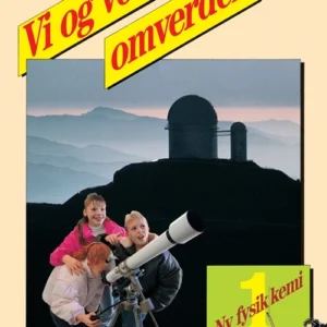 Ny fysik/kemi 1. Vi og vores omverden