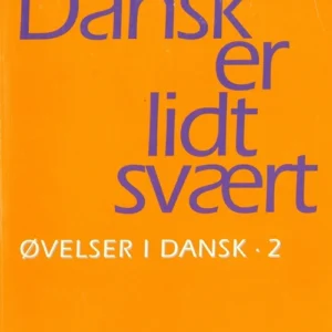 Dansk er lidt svært