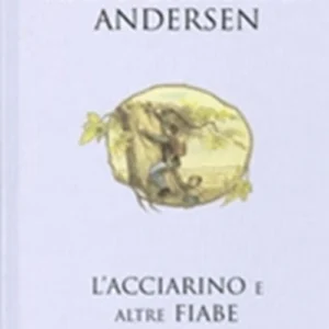 L'acciarino e altre fiabe - Italiensk/Italian