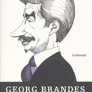 Georg Brandes. Den mangfoldige
