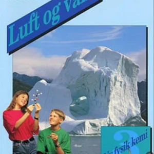 Ny fysik/kemi 3. Luft og vand