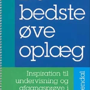 De bedste øveoplæg - Inspiration til undervisning og afgangsprøve i biologi, fysik/kemi og geografi