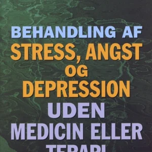 Behandling af stress, angst og depression uden medicin eller terapi