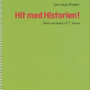 Hit med Historien!  7. kl. Ressourcebog