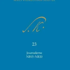 Søren Kierkegaards Skrifter Journalerne NB15-NB20