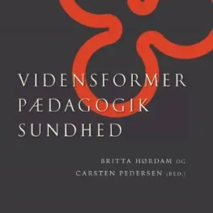 Vidensformer, pædagogik, sundhed