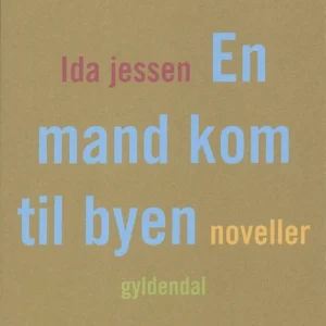 En mand kom til byen