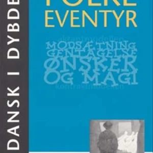 Dansk i dybden  - Folkeeventyr