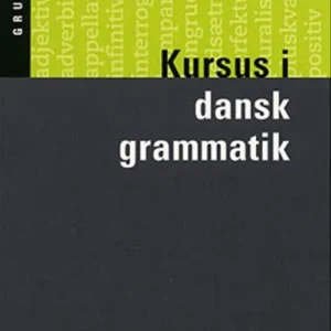 Kursus i dansk grammatik. Grundbog