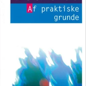 Af praktiske grunde
