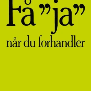 Få 'ja' når du forhandler
