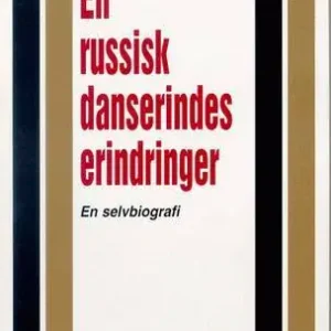 En russisk danserindes erindringer