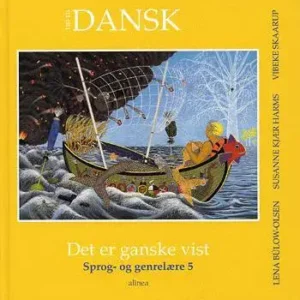 Tid til dansk 5.kl. Det er ganske vist