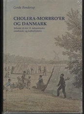 Cholera-MorbroÂ´er og Danmark