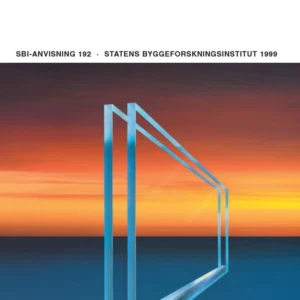 Anvisning 192: Glas i byggeriet