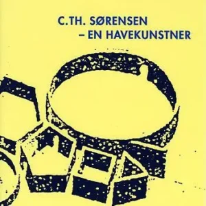 C. Th. Sørensen - en havekunstner