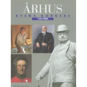 Århus: Byens borgere 1165-2000