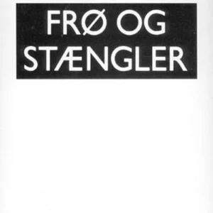 Frø og stængler