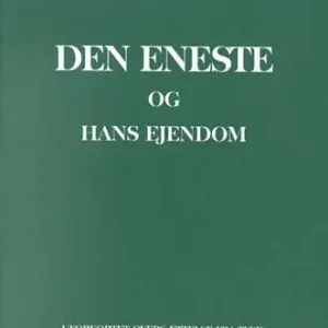 Den Eneste og hans ejendom