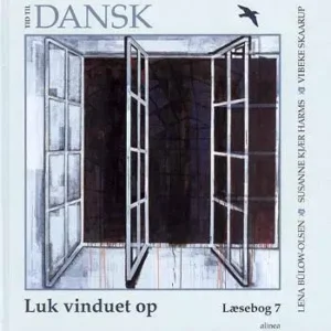Tid til dansk 7.kl. Luk vinduet op