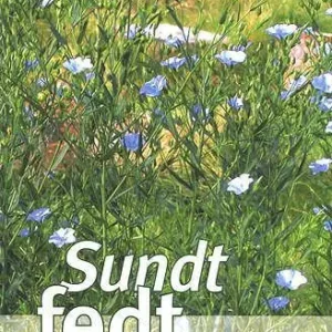 Sundt fedt & dræberfedt