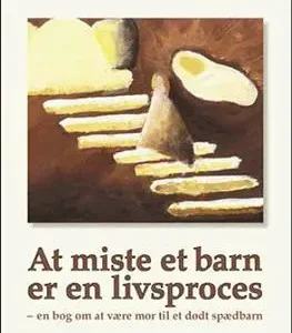 At miste et barn er en livsproces