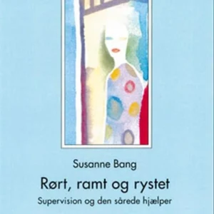 Rørt, ramt og rystet