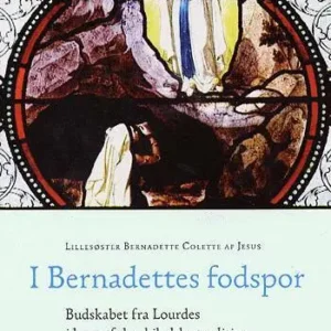 I Bernadettes fodspor