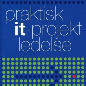Praktisk it-projektledelse