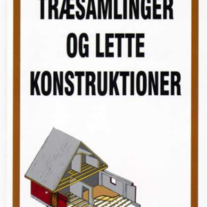 Træsamlinger og lette konstruktioner