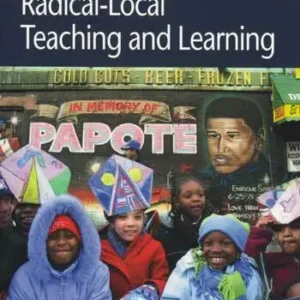 Radical-Local Teaching and Learning