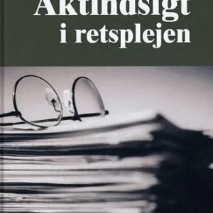 Aktindsigt i retsplejen