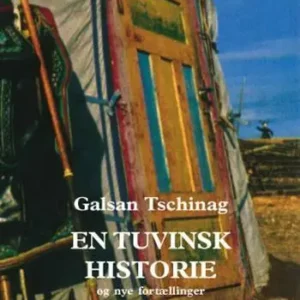 En tuvinsk historie og nye fortællinger