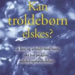 Kan troldebørn elskes?
