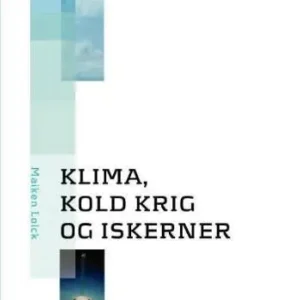 Klima, kold krig og iskerner