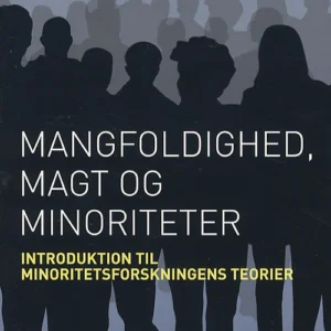 Mangfoldighed, magt og minoriteter