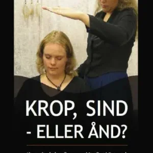 Krop, sind - eller ånd?