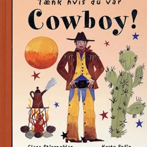 Tænk hvis du var cowboy
