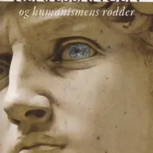 Renæssancen og humanismens rødder