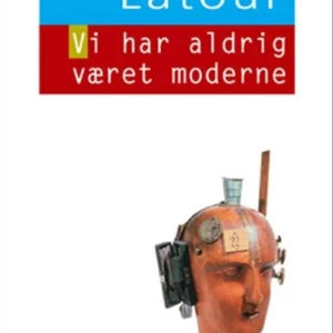Vi har aldrig været moderne