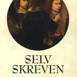 Selvskreven - om litterær selvfremstilling